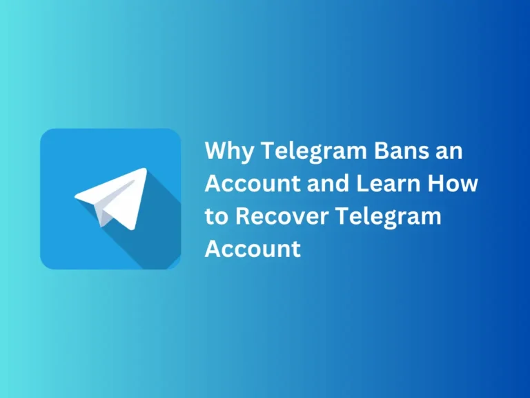 Why Telegram Bans an Account and Learn How to Recover Telegram Account