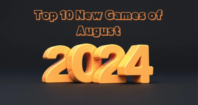 Top 10 New Games of August 2024