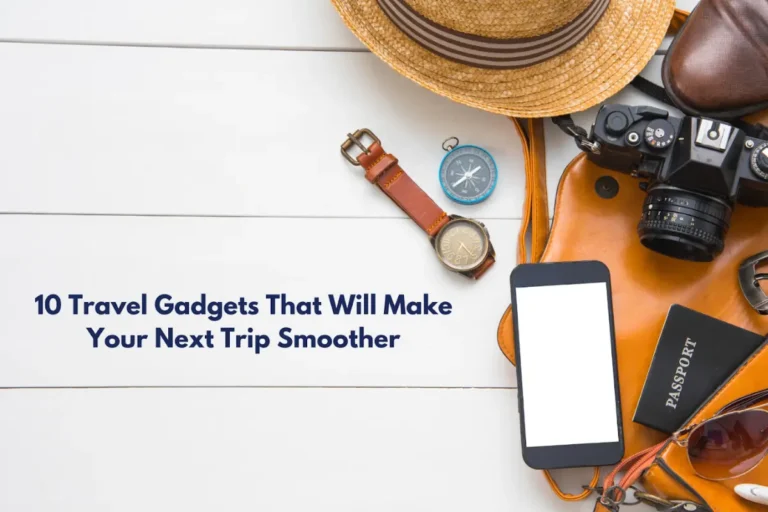 20 Travel Gadgets That Will Make Your Next Trip Smoother