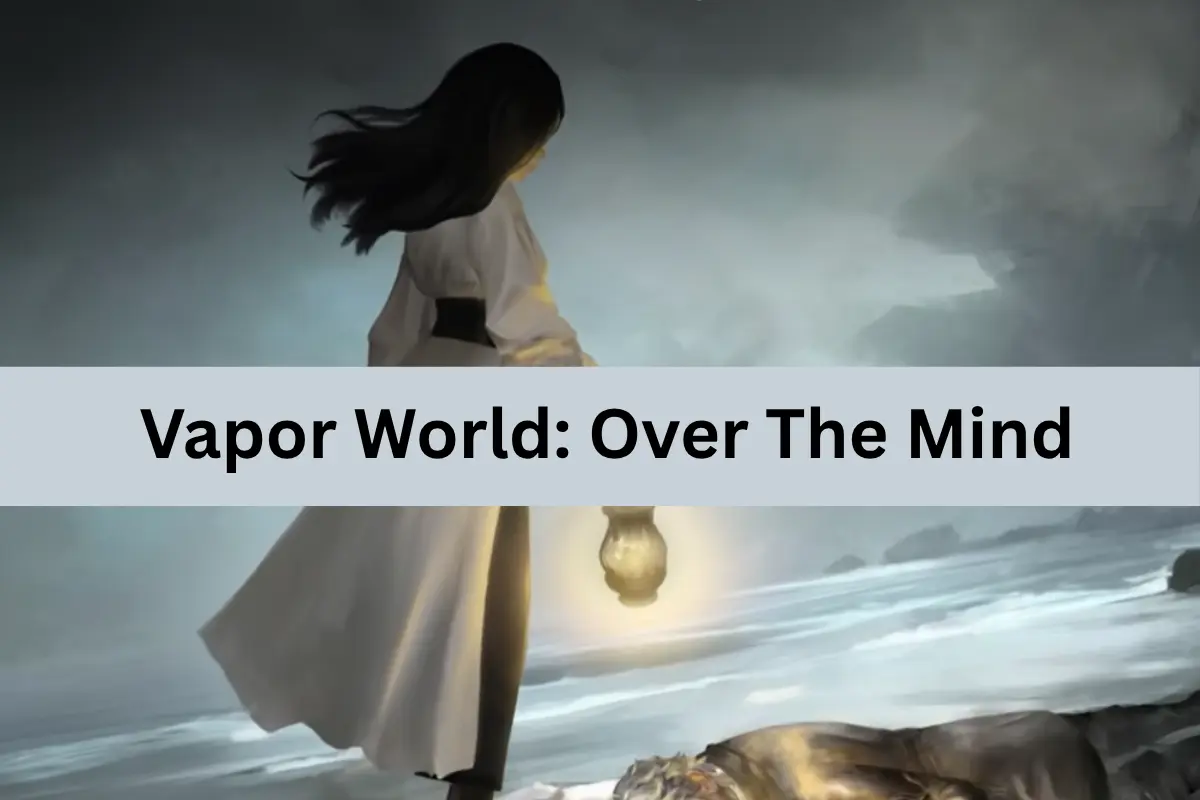 Vapor World Over The Mind